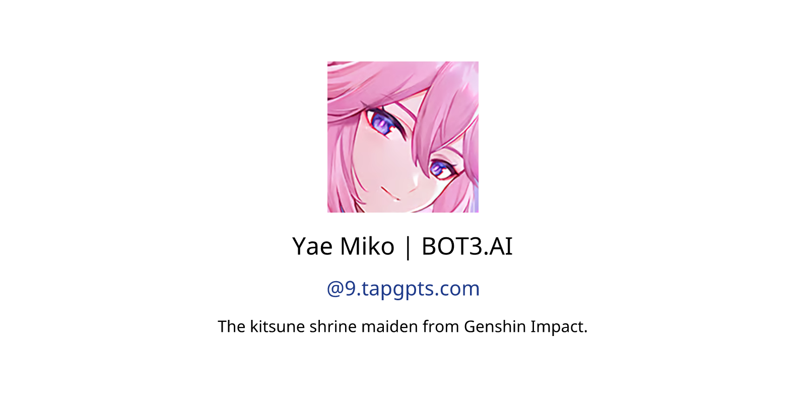 Yae Miko | BOT3.AI GPTs author, description, features and functions,  examples and prompts | GPT Store